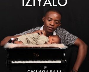 CwengaBass – Iziyalo ft. Sibusiso Makhoba, Chief_SA & DJ Lace