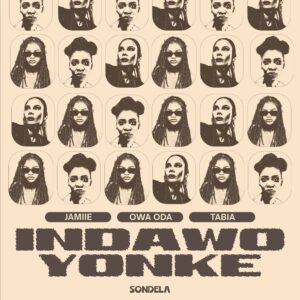 JAMIIE, Owa Oda & Tabia – Indawo Yonke